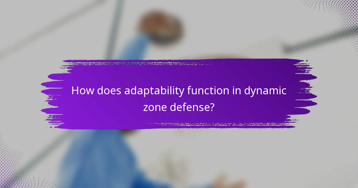 How does adaptability function in dynamic zone defense?